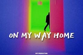 ON MY WAY HOME(Katastic)