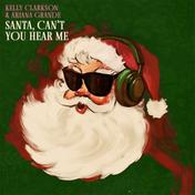 Santa, Can’t You Hear Me(Kelly Clarkson/Ariana Grande)
