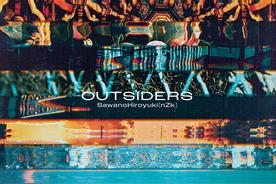 OUTSIDERS(SawanoHiroyuki[nZk]/河野纯喜/与那城奖)