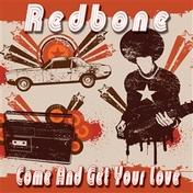 Come And Get Your Love(Redbone)